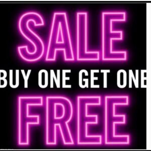 BUY ONE GET ONE FREE SALE!!!!,
